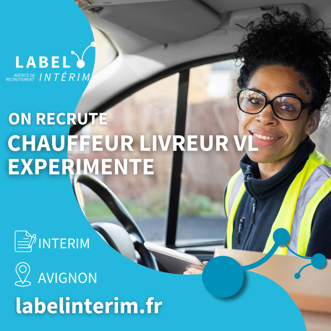 Offre d'emploi GHAUFFEUR LIVREUR VL EXPERIMENTE